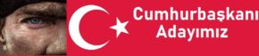 Cumhurbaşkanı Adayımız